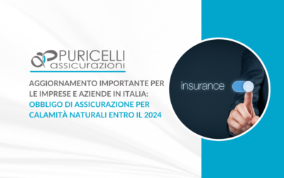 Aggiornamento Importante per le imprese e aziende in Italia: obbligo di assicurazione per calamità naturali entro il 2024